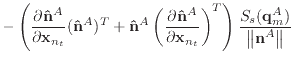 $\displaystyle - \left( \frac{\partial {\bf {\hat n}}^A}{\partial {\bf x}_{n_t}}...
...right)^T \right) \frac{S_s({\bf q}^A_m)}{\begin{Vmatrix}{\bf n}^A\end{Vmatrix}}$