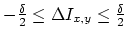 $ -\frac{\delta}{2} \leq \Delta I_{x,y} \leq \frac{\delta}{2}$